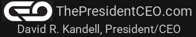 ThePresidentCEO.com - David Kandell, President/CEO